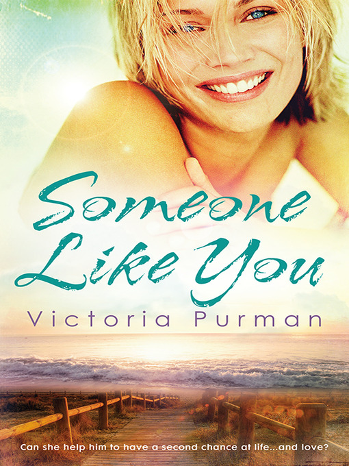 Title details for Someone Like You (The Boys of Summer, #2) by Victoria Purman - Available